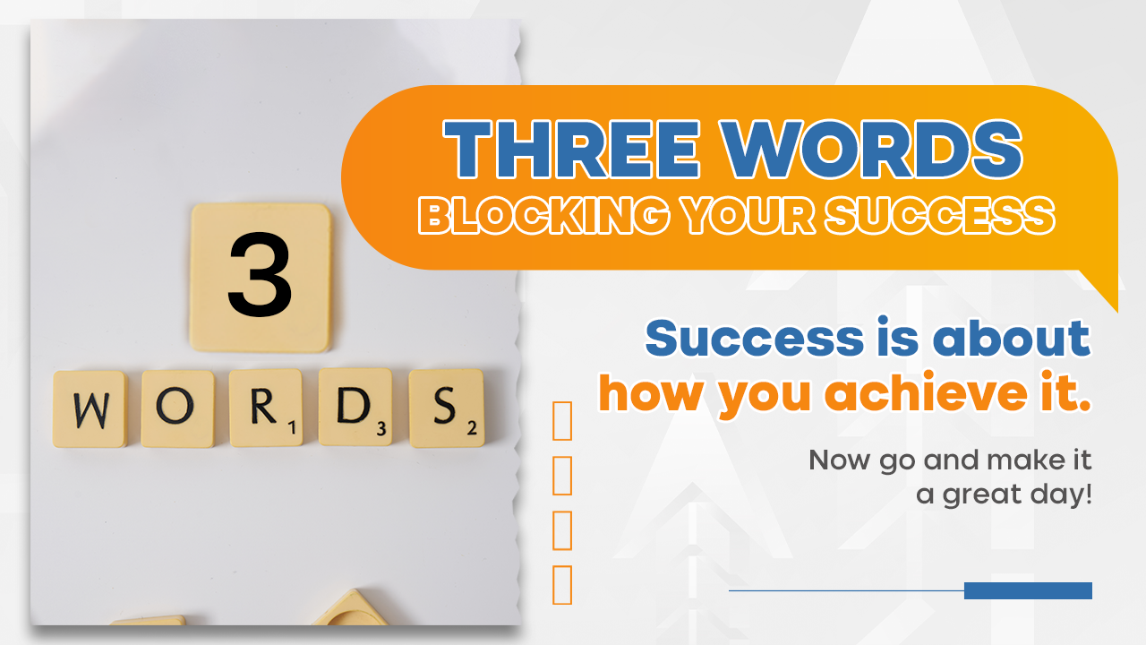 Banish These Words, Embrace Success