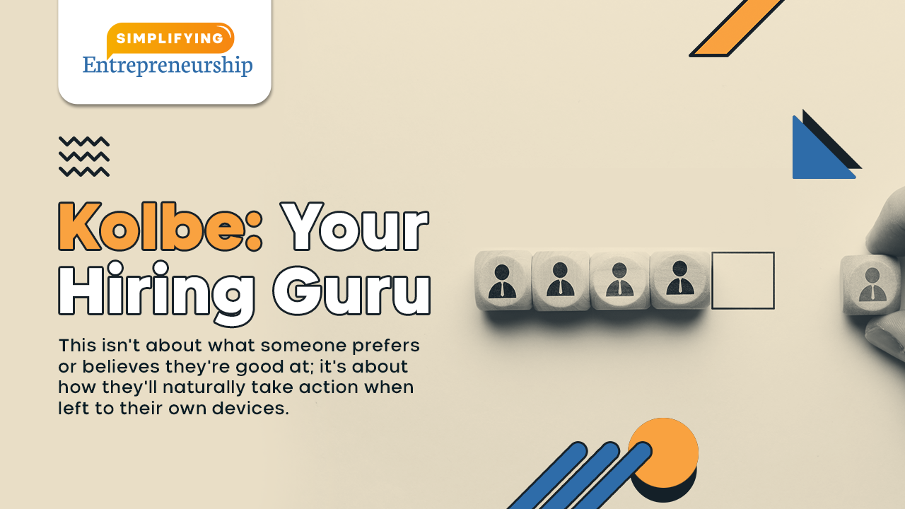 Kolbe: Your Hiring Guru